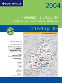 Rand McNally 2004 Philadelphia 5-County Street Guide: Philadelphia, Bucks, Chester, Delaware, Montgomery : Spiral Binding (Rand McNally Street Guides)