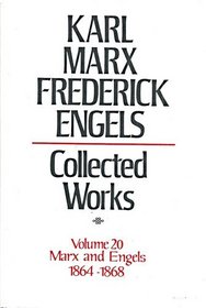 Karl Marx, Frederick Engels: Marx and Engels Collected Works 1864-68 (Karl Marx, Frederick Engels: Collected Works)