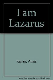 I Am Lazarus: Stories