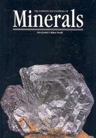 The Complete Encyclopedia of Minerals (Rocks, Minerals and Gemstones)