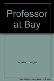 Professor at Bay (Essay index reprint series)