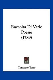Raccolta Di Varie Poesie (1789) (Italian Edition)