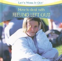 How to Deal with Feeling Left Out (Let's Work It Out)