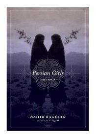 Persian Girls: A Memoir