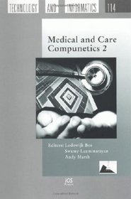 Medical and Care Compunetics 2 (Studies in Health Technology and Informatics, Vol. 114)