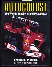 Autocourse 2003-2004: The World's Leading Grand Prix Annual (Autocourse)