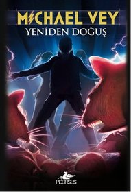 Yeniden Dogus (Rise of the Elgen) (Michael Vey, Bk 2) (Turkish Edition)