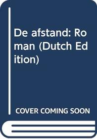 De afstand: Roman (Dutch Edition)