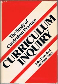 Study of Curriculum Practice: Curriculum Inquiry