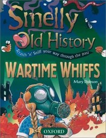 Wartime Whiffs (Smelly Old History)