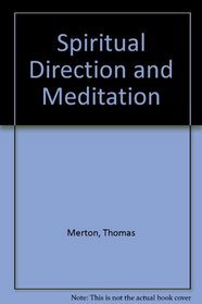Spiritual Direction and Meditation