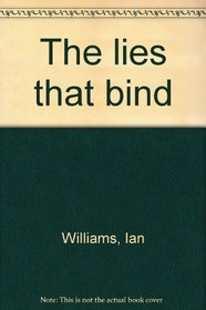 The lies that bind