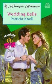 Wedding Bells (Marriage Ties, Bk 2) (Harlequin Romance, No 3530)