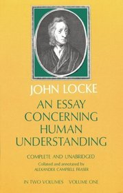 An Essay Concerning Human Understanding, Vol. 1