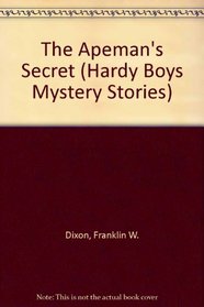 The Apeman's Secret (Hardy Boys Mystery Stories)