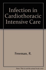 Infection in Cardiothoracic Intensive Care