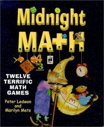 Midnight Math: Twelve Terrific Math Games