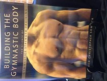 Building the Gymnastic Body: The Science of Gymnastics Strength Training