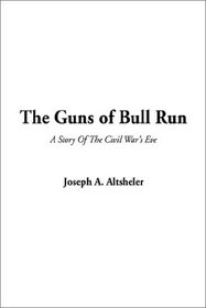 The Guns of Bull Run