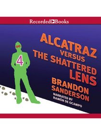 Title: Alcatraz Vesus the Shattered Lens (Alcatraz Versus