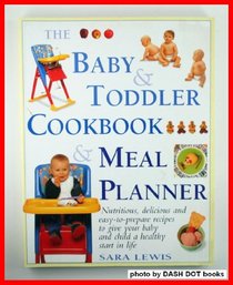 The Baby & Toddler Cookbook & Meal Planner