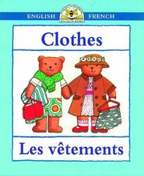 Clothes/Les Vetements (Bilingual First Books) (English and French Edition)