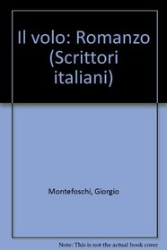 Il volo: Romanzo (Scrittori italiani) (Italian Edition)