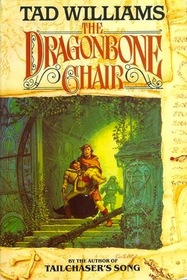 The Dragonbone Chair (Memory, Sorrow and Thorn)