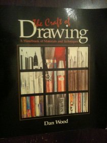 Craft of Drawing: A Handbook of Materials and Techniques