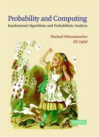 Probability and Computing : Randomized Algorithms and Probabilistic Analysis