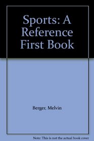 Sports: A Reference First Book