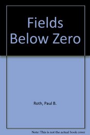 Fields Below Zero