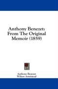 Anthony Benezet: From The Original Memoir (1859)