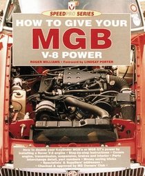 How to Give Your Mgb V8 Power (Speedpro)