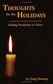 Thoughts for the Holidays: Finding Permission to Grieve