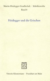 Heidegger und die Griechen