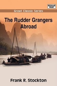 The Rudder Grangers Abroad