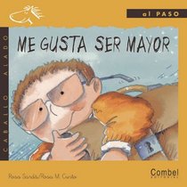 Me gusta ser mayor (Caballo alado series?Al paso) (Spanish Edition)