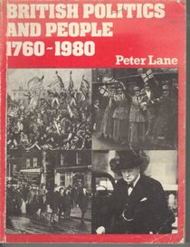 British Politics and People, 1760-1980