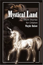 Mystical Land: Short Stories for Children