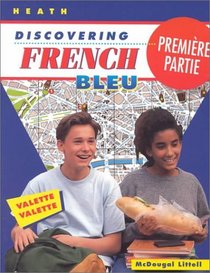 Discovering French Bleu (Premiere Partie)