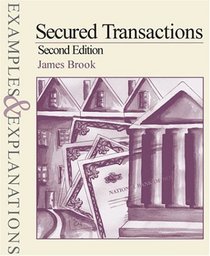 Secured Transactions: Examples and Explanations