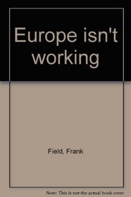 Europe isn't working
