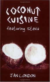 Coconut Cuisine, Featuring Stevia