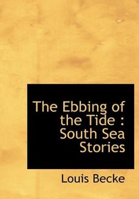The Ebbing of the Tide: South Sea Stories