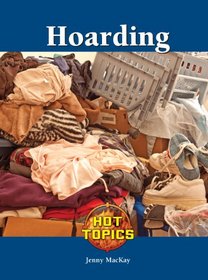Hoarding (Hot Topics)