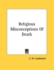 Religious Misconceptions Of Death