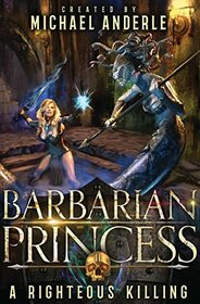 A Righteous Killing (Barbarian Princess)