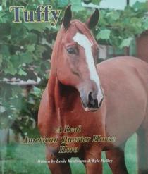 Tuffy: A Real American Quarter Horse Hero