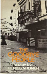 The goodbye people;: A play